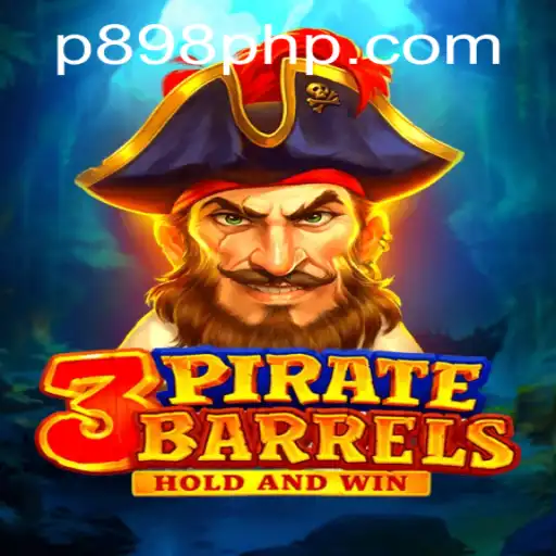 Discover the Thrills of 3PirateBarrels: An Intriguing Gaming Experience at P898.COM