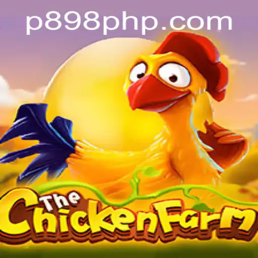 Discover the Exciting World of ChickenFarm and the Role of P898.COM