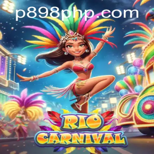 RioCarnival: A Vibrant Gaming Experience with P898.COM