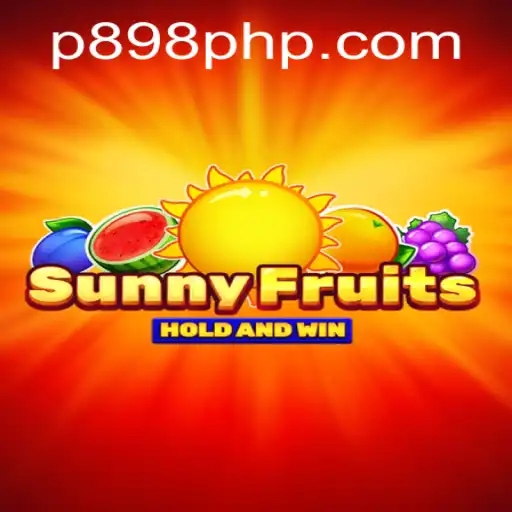 SunnyFruits: An Engaging Adventure with P898.COM